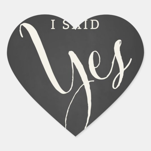 Chalkboard Forever & Always "I Said Yes" Aufkleber (Vorderseite)