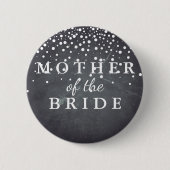 Chalkboard Glitzer Mutter der Braut Hochzeit Button (Vorderseite)
