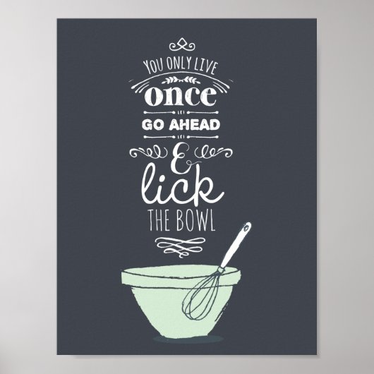 Chalkboard Lick the Bowl Quote Küche Drucken Poster (Vorne)