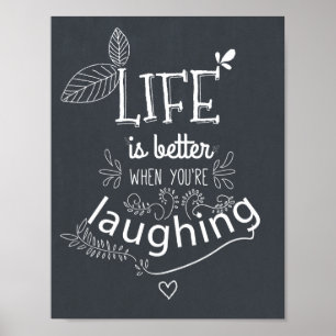 Chalkboard Life Lachen Kostenvoranschlag Kunst dru Poster