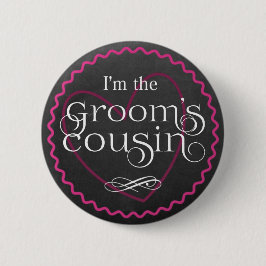 Chalkboard Pink Heart Wedding | Groom-Cousin Button