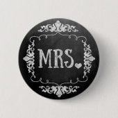 Chalkboard Wedding "Mrs." Button-Button Button (Vorderseite)