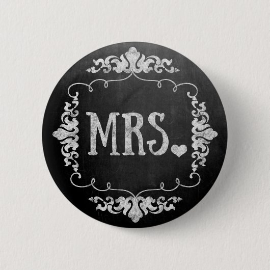 Chalkboard Wedding "Mrs." Button-Button Button (Vorderseite)
