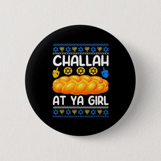 Challah At Ya Girl Jewish Hanukkah Fun  Button (Vorderseite)