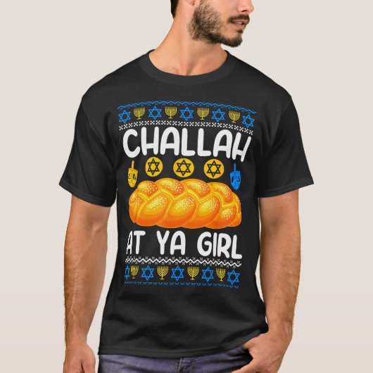 Challah At Ya Girl Jewish Hanukkah Fun T-Shirt (Vorderseite)
