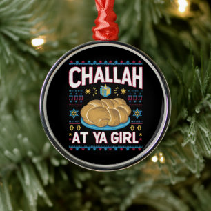 Challah At Ya Girl Lustiger Hanukkah Essen Chanuka Ornament Aus Metall