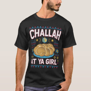 Challah At Ya Mädchen Lustige Hanukkah Lebensmitte T-Shirt