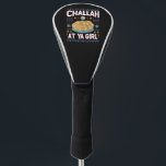 Challah bei Ya Girl Funny Hanukkah Food Chanukah Golf Headcover<br><div class="desc">Challah bei Ya Girl Funny Hanukkah Food Chanukah</div>