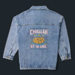 Challah bei Ya Girl Funny Hanukkah Food Chanukah Jeansjacke<br><div class="desc">Challah bei Ya Girl Funny Hanukkah Food Chanukah</div>