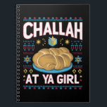Challah bei Ya Girl Funny Hanukkah Food Chanukah Notizblock<br><div class="desc">Challah bei Ya Girl Funny Hanukkah Food Chanukah</div>
