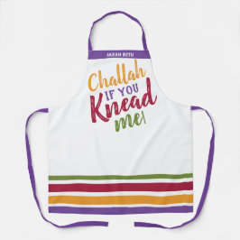 Challah, wenn du mir Schürze knechtest