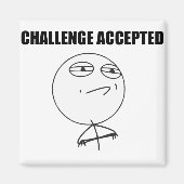 Challenge Accepted Rage Face Comic Meme Magnet (Vorne)