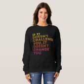 Challenge Yourself Motivational Quote Exercise Sweatshirt (Vorne ganz)