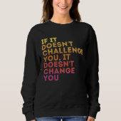 Challenge Yourself Motivational Quote Exercise Sweatshirt (Vorderseite)