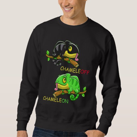 Chameleon Chameleon Lizard Joke Reptiles Sweatshirt (Vorderseite)