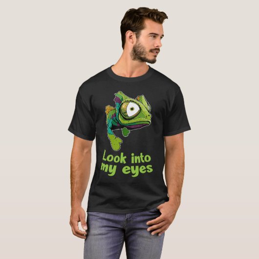 Chameleon Look Itno My Eyes Chamaeleonidae 1 T-Shirt (Vorne ganz)
