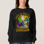 Chameleon  Saying 1 Sweatshirt (Vorderseite)