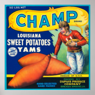 Champ Louisiana Süßkartoffeln Poster
