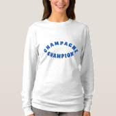 Champagne Champion T - Shirt (Vorderseite)