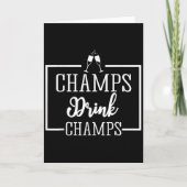 Champagne For Chamons Champs Drink Champs Gift Karte (Vorderseite)