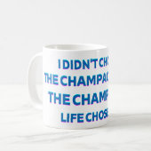 Champagne-Leben-Zitat-Tasse Kaffeetasse (Vorderseite Links)