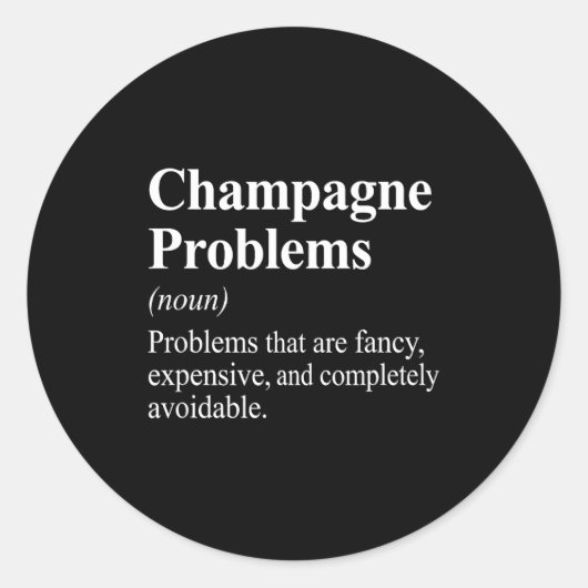 Champagne-Probleme Wörterbuch-Definition  Runder Aufkleber (Vorderseite)