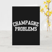 Champagne Problems Funny Quote Day Drinking Birthd Karte (Gelbe Blume)