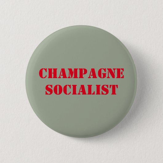 Champagne-Sozialisten-Abzeichen Button (Vorderseite)