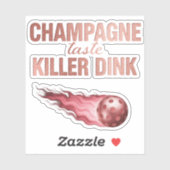 Champagne Taste Killer Dink - Rose Gold Pickleball Aufkleber (Blatt)