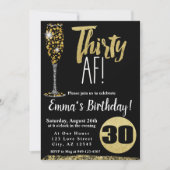 Champagne Thirty AF schwarzes Gold 30. Geburtstag Einladung (Vorderseite)