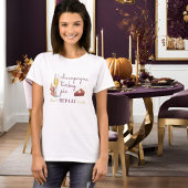 Champagne Turkey Pie Repeat Friend oder Erntedank T-Shirt