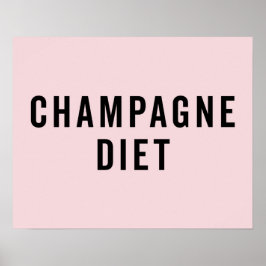 Champagner Diät Funny Zitat Poster