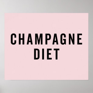 Champagner Diät Funny Zitat Poster