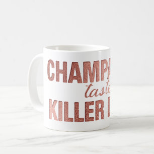Champagner-Geschmack Killer Dink   Rosarote Pickle Kaffeetasse