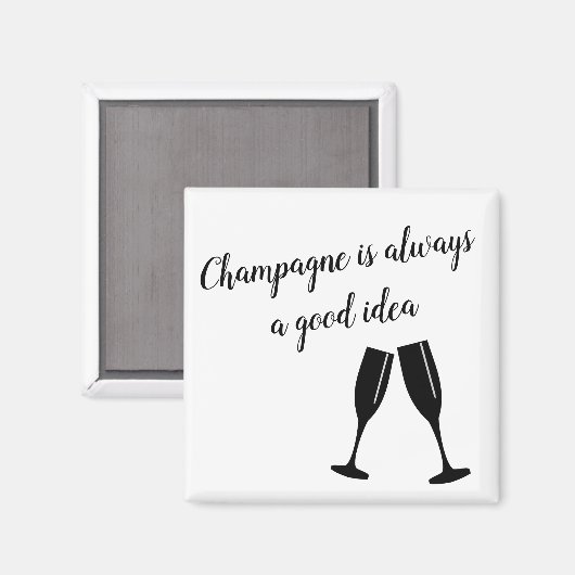 Champagner ist immer gut magnet (Vorderseite/Rückseite)