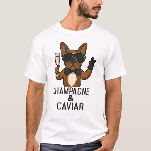 Champagner und Caviar T-Shirt (Vorderseite)