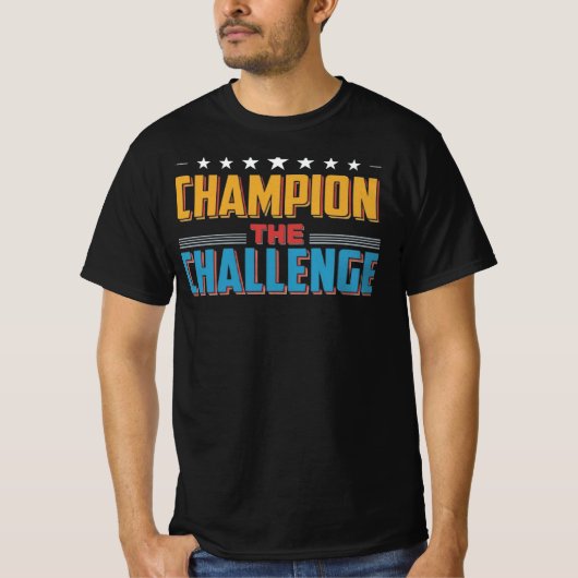 Champion der Herausforderung T-Shirt (Vorderseite)