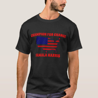 Champion for Change Kamala Harris Election 2024 T-Shirt