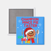 Champion Mince Pie Taster - Santa Magnet (Vorderseite/Rückseite)