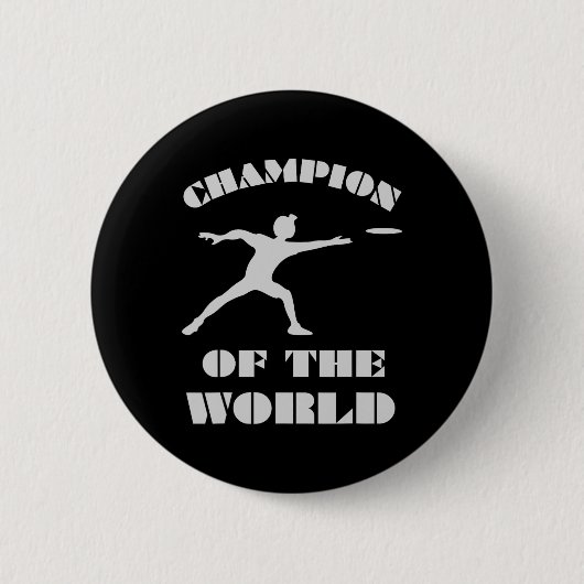 Champion of the World . Disc Golf Frisbee Golf . Button (Vorderseite)