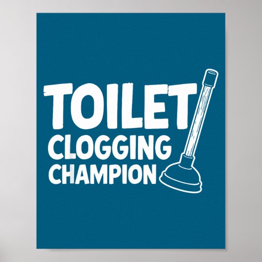 Champion Toilettenverstopfungsuniversum Poster (Vorne)
