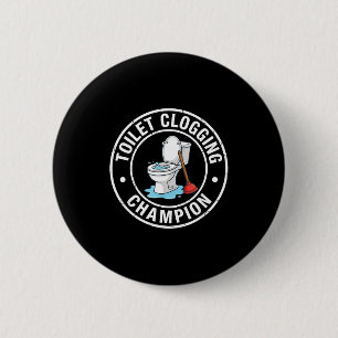 Champion Verstopfung Toilette Witz Button