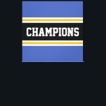 CHAMPIONS Athletic Blue Yellow Schwarz-weiß Stripe Leinwanddruck<br><div class="desc">Dieses farbenfrohe,  sportliche Design enthält feinen CHAMPIONS-Text in einem breiten,  schwarzen,  horizontalen Rennstreifen im Zentrum mit goldgelben und weißen Streifen gegen athletisch blaue Außenrand-Streifen. Die Farben und Texte in diesem Design können personalisiert sein.</div>