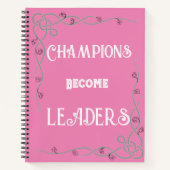 Champions Become Leaders Notebook Notizblock (Vorderseite)