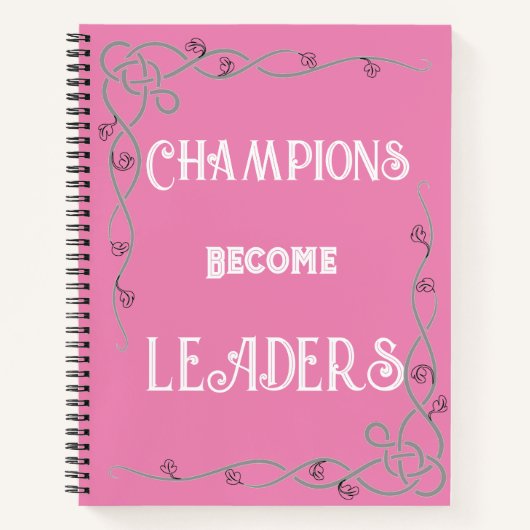 Champions Become Leaders Notebook Notizblock (Vorderseite)