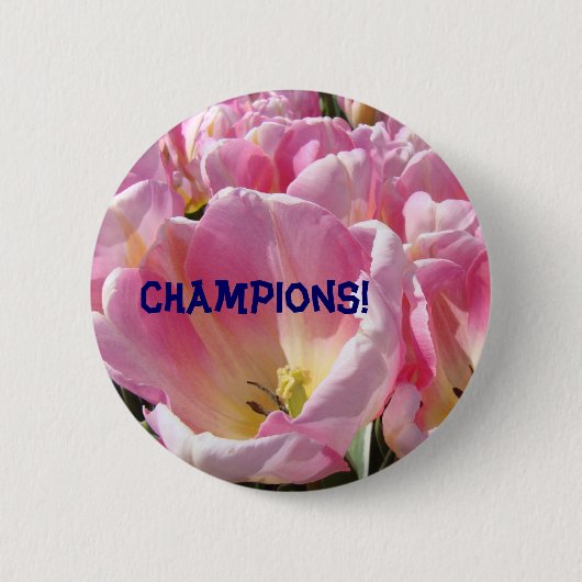 Champions! Knöpfe Rosa Tulip-Blume Bläserne Button (Vorderseite)