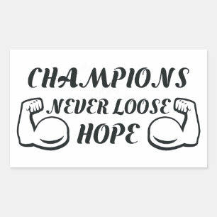 Champions nie Loose Hope Rechteckiger Aufkleber