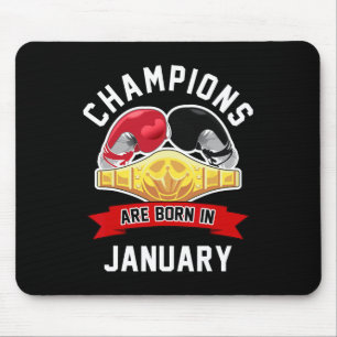 Champions sind im Januar Boxsport Birthda Geboren Mousepad