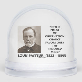 Chance bevorzugt nur die vorbereitete Mind Pasteur Schneekugeln