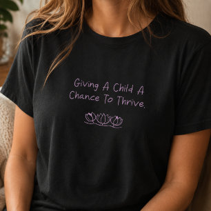 Chance des Kindes zu gedeihen - Unterstützung für T-Shirt